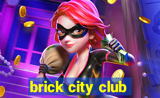 brick city club