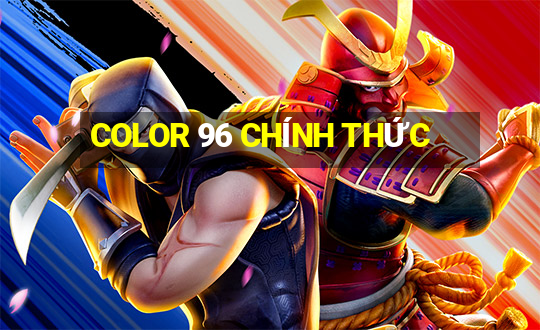 COLOR 96 CHÍNH THỨC