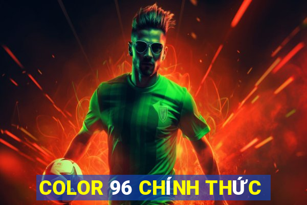 COLOR 96 CHÍNH THỨC