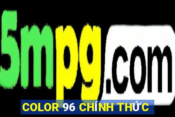 COLOR 96 CHÍNH THỨC