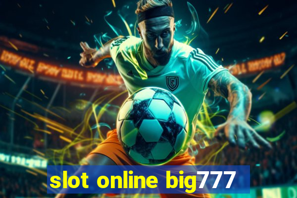 slot online big777