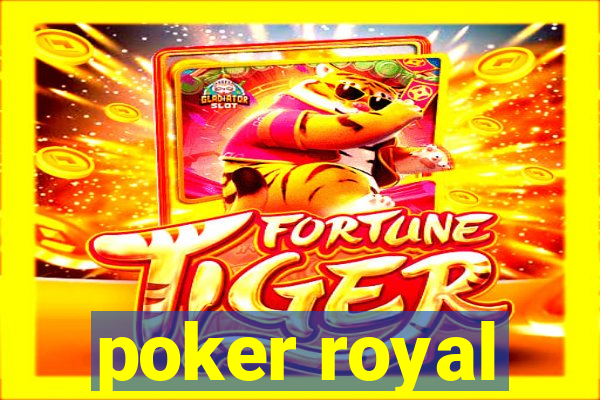 poker royal