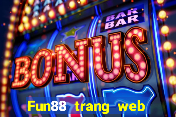 Fun88 trang web chính thức của Pervert Fight