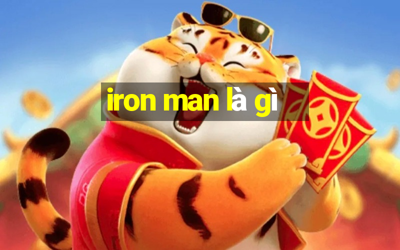 iron man là gì