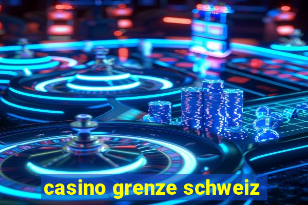 casino grenze schweiz