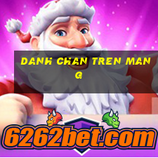 danh chan tren mang