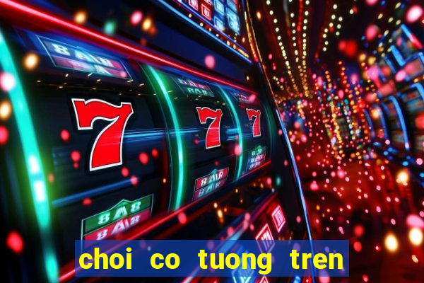 choi co tuong tren dien thoai