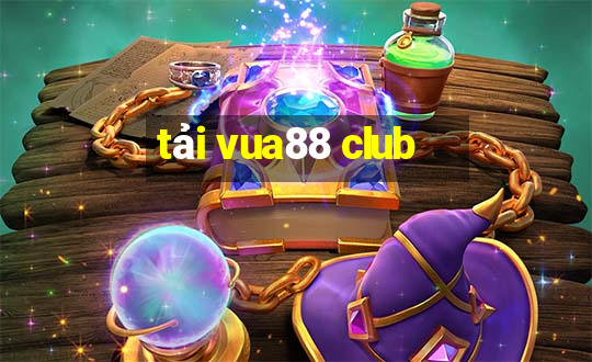 tải vua88 club