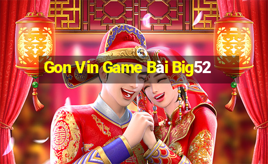 Gon Vin Game Bài Big52