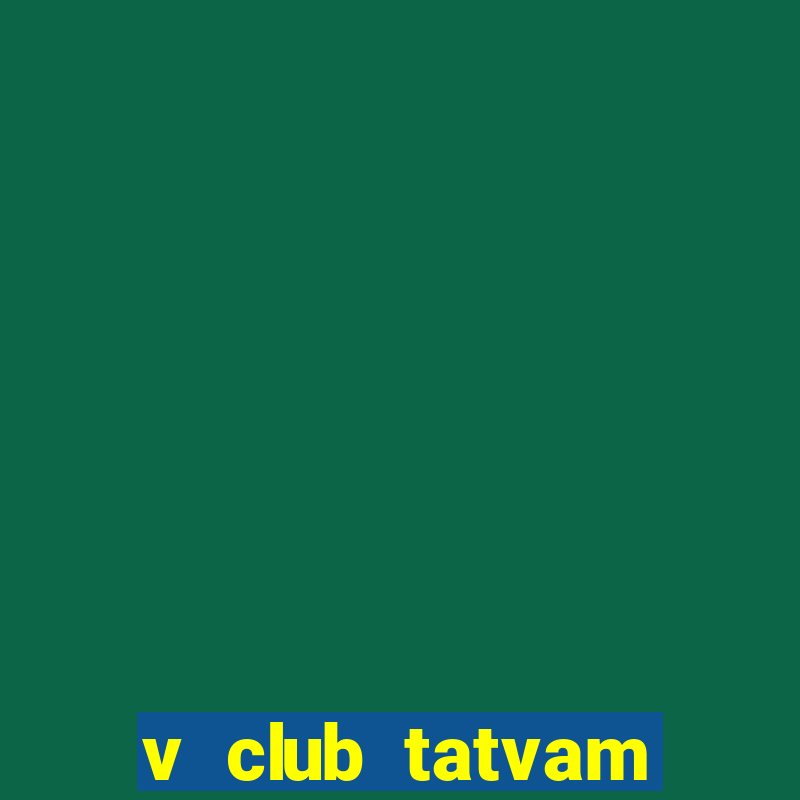 v club tatvam villas gurgaon