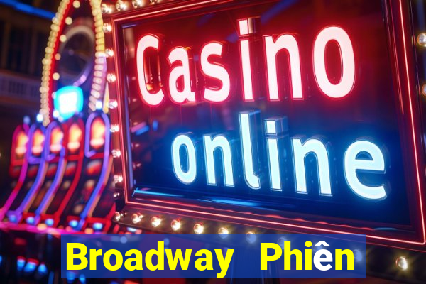 Broadway Phiên bản web Tải về