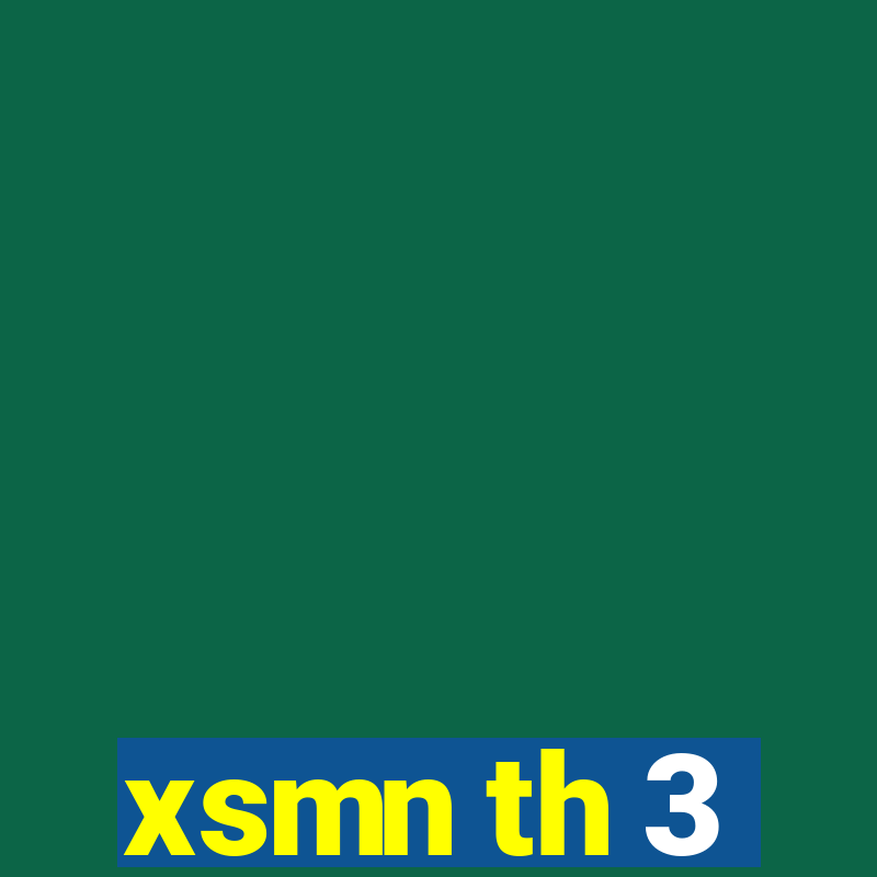 xsmn th 3