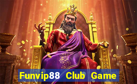 Funvip88 Club Game Bài 567