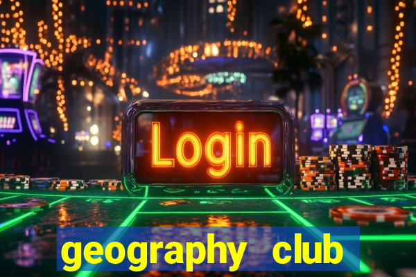 geography club nghĩa là gì