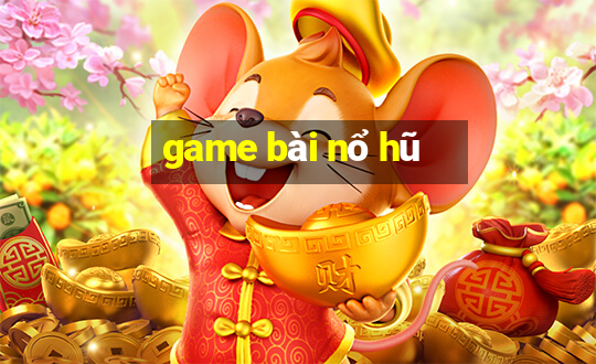 game bai no hu