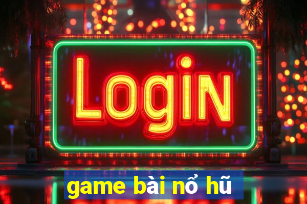 game bai no hu