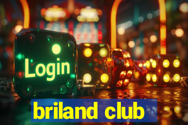 briland club