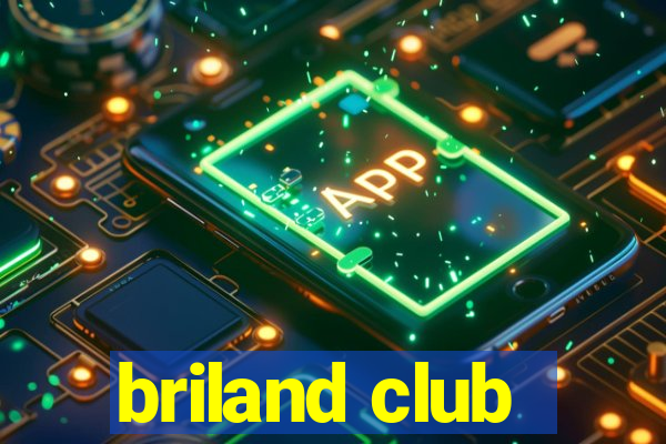 briland club