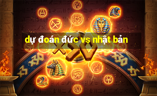 dự đoán đức vs nhật bản