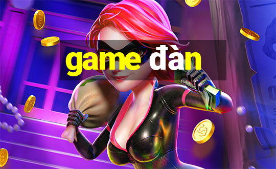 game đàn