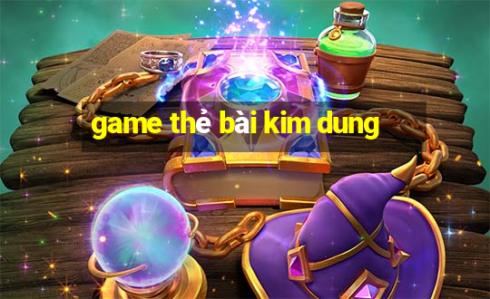 game the bai kim dung