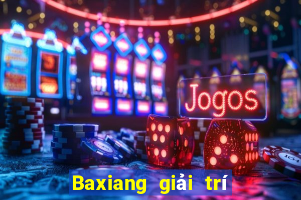 Baxiang giải trí chính thức Fun88 web tải về