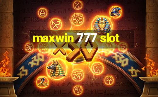 maxwin 777 slot