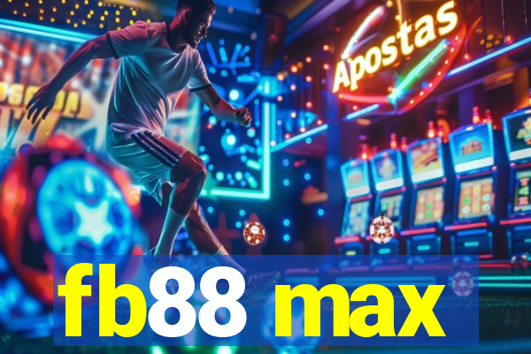 fb88 max