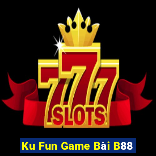 Ku Fun Game Bài B88