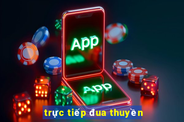 trực tiếp đua thuyền