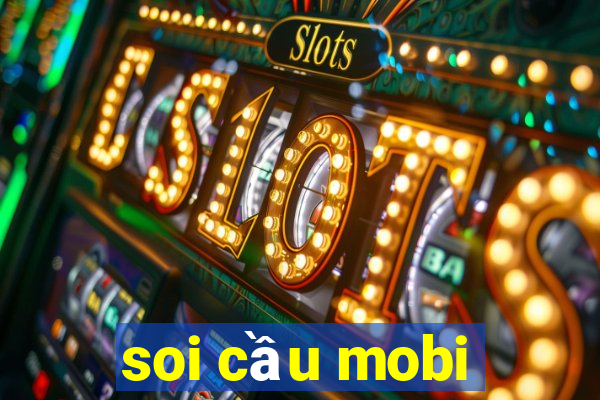 soi cầu mobi