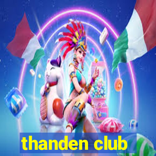 thanden club