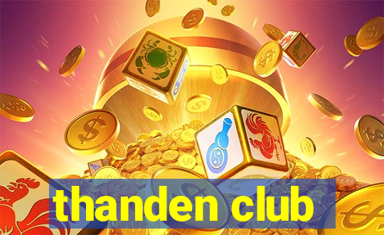 thanden club