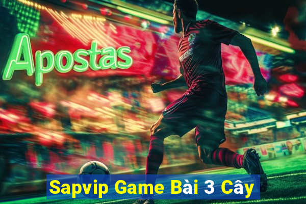 Sapvip Game Bài 3 Cây