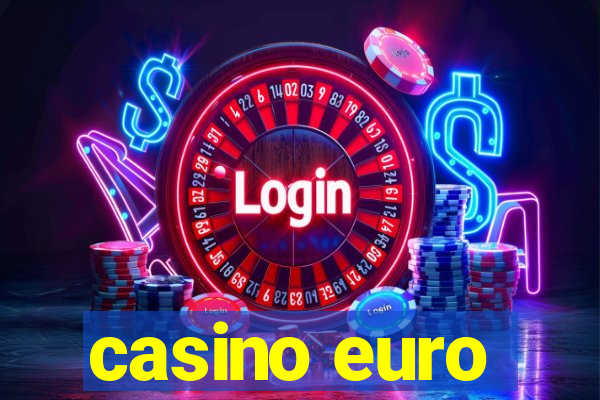 casino euro