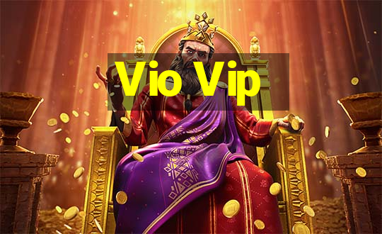 Vio Vip