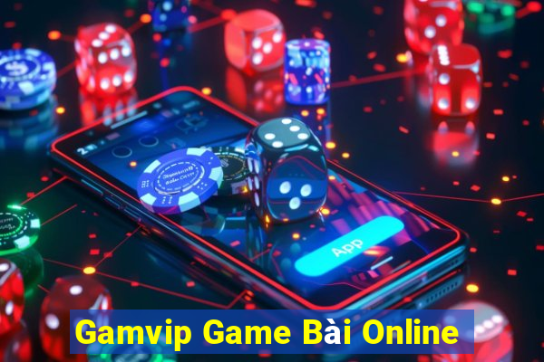 Gamvip Game Bài Online