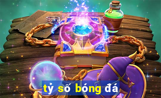 tỷ số bóng đá