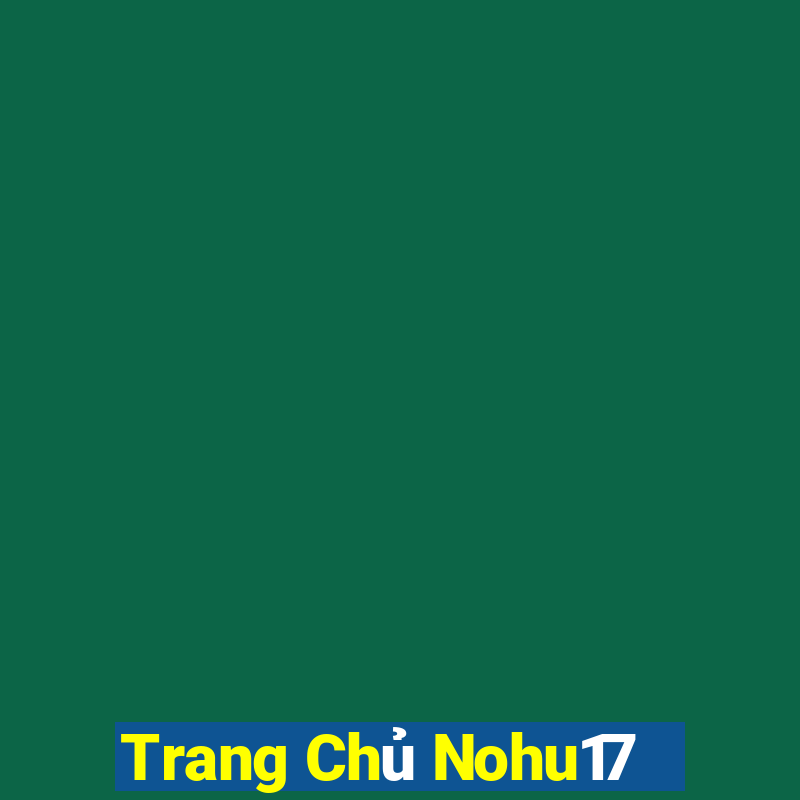 Trang Chủ Nohu17