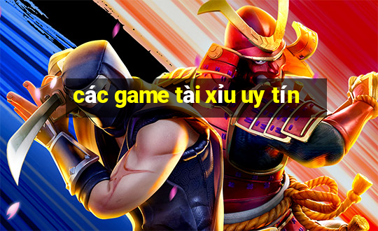 các game tài xỉu uy tín