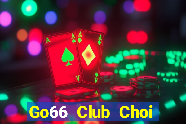 Go66 Club Choi Game Bài