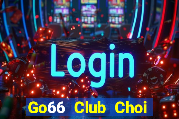 Go66 Club Choi Game Bài