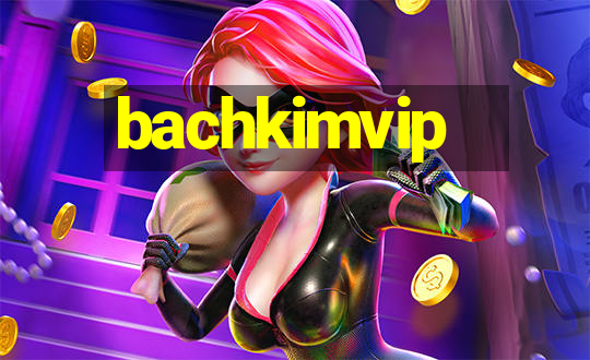 bachkimvip