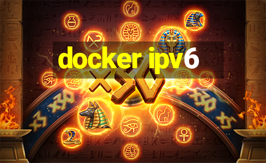 docker ipv6