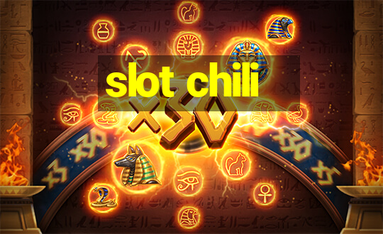 slot chili