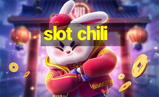 slot chili