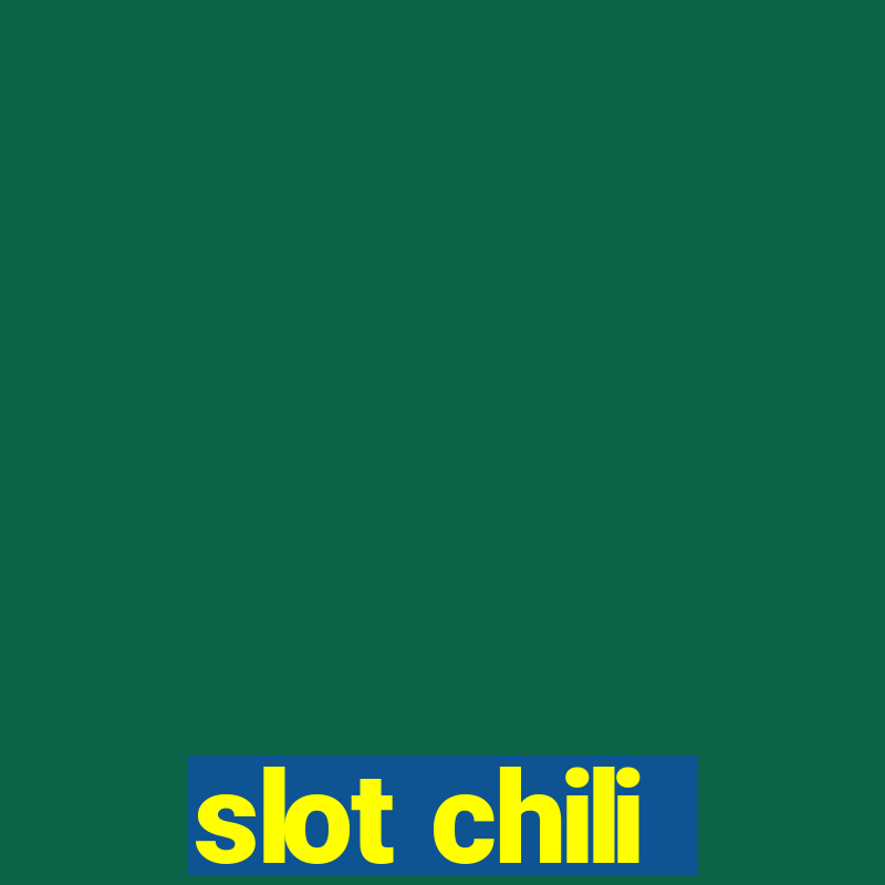 slot chili