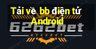 Tải về bb điện tử Android