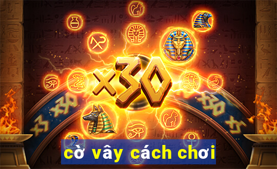 cờ vây cách chơi