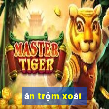 ăn trộm xoài